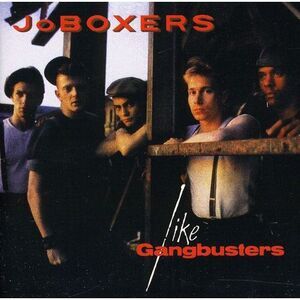 JoBoxers - Like Gangbusters  CD